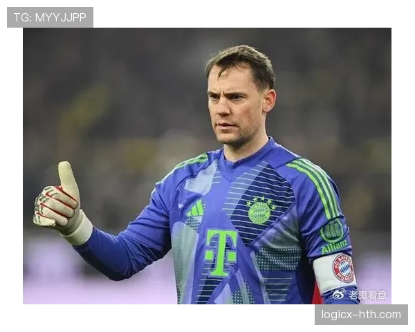 诺伊尔在强队对决中持续展现世界级门将表现，备受关注